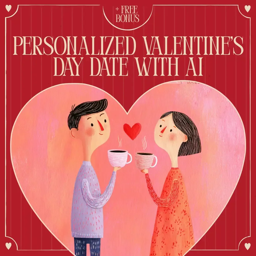 Planning a Personalized Valentine’s Day Date with AI – Romantic AI Date Planning eBook, Smart Love Guide, Creative Valentine’s Experience Planner