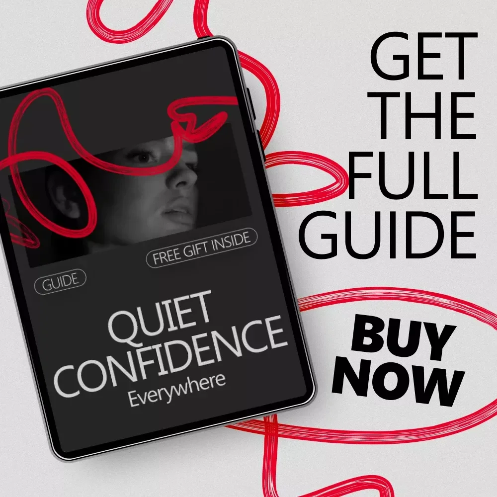 Quiet Confidence Everywhere – A Practical Guide on how to feel confident in new situations, Social Settings, Work, and Everyday Life