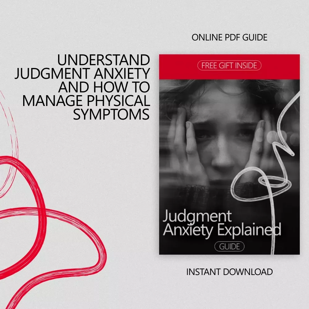 Judgment Anxiety Explained: Understanding the Fear of Judgment Anxiety & Physical Symptoms - Digital Guide