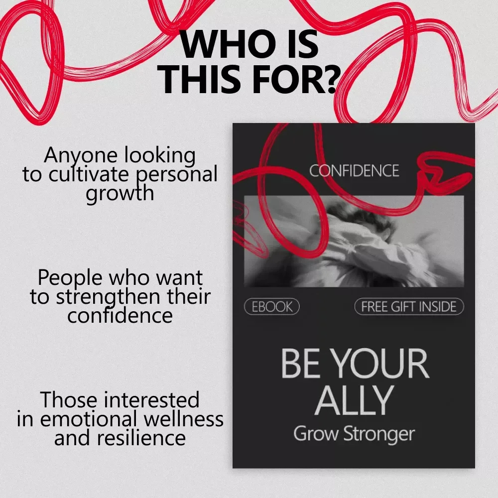 Be Your Ally, Grow Stronger: A Guide to Building Confidence Through Self-Kindness - Digital eBook Download