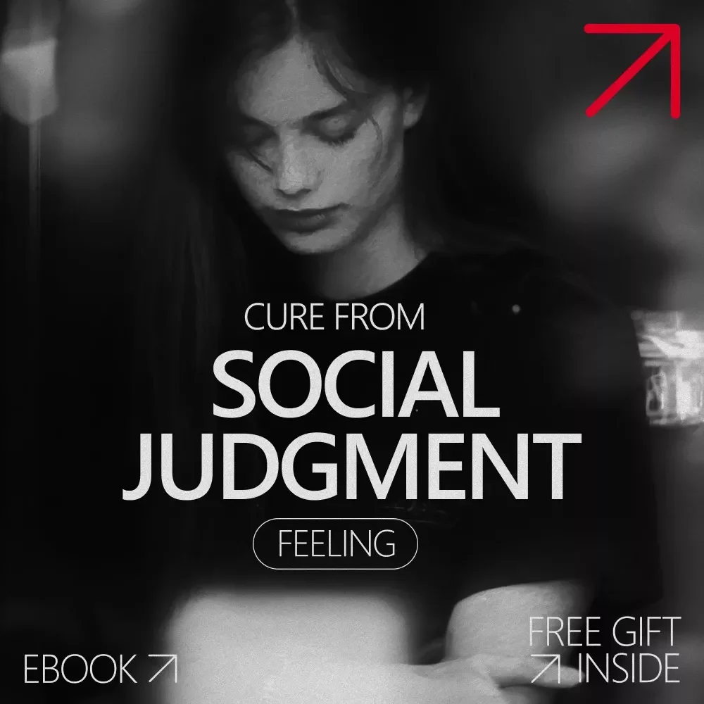 Cure From Social Judgment Feeling – eBook Guide for Overcoming Fear of Judgment in Social Situations, Build Calm Confidence, Reduce Social Anxiety, Digital Download