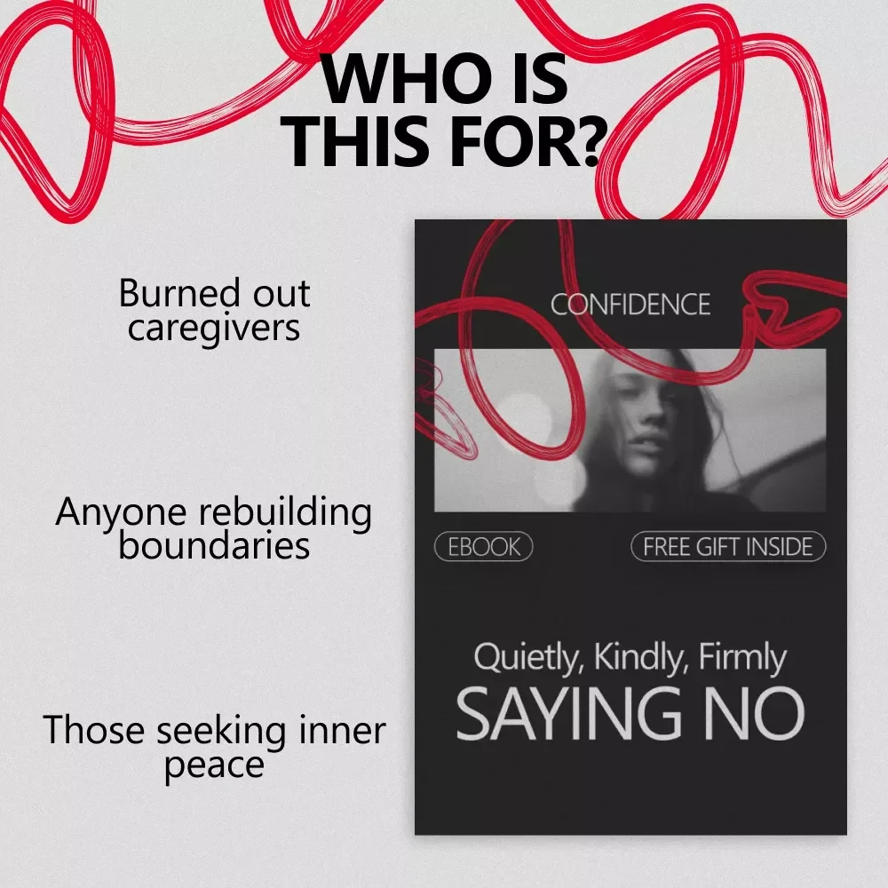 Quietly, Kindly, Firmly Saying No – Practical Ebook with Scripts for Saying No to Family, Gentle Boundaries, and Guilt-Free Communication