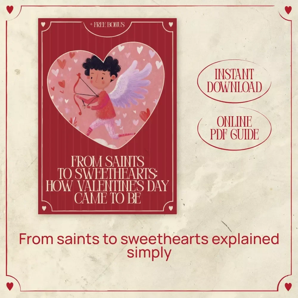 From Saints to Sweethearts: How Valentine’s Day Came to Be | Valentine’s Day History Explained Guide | Love, Legends & Traditions Digital Download
