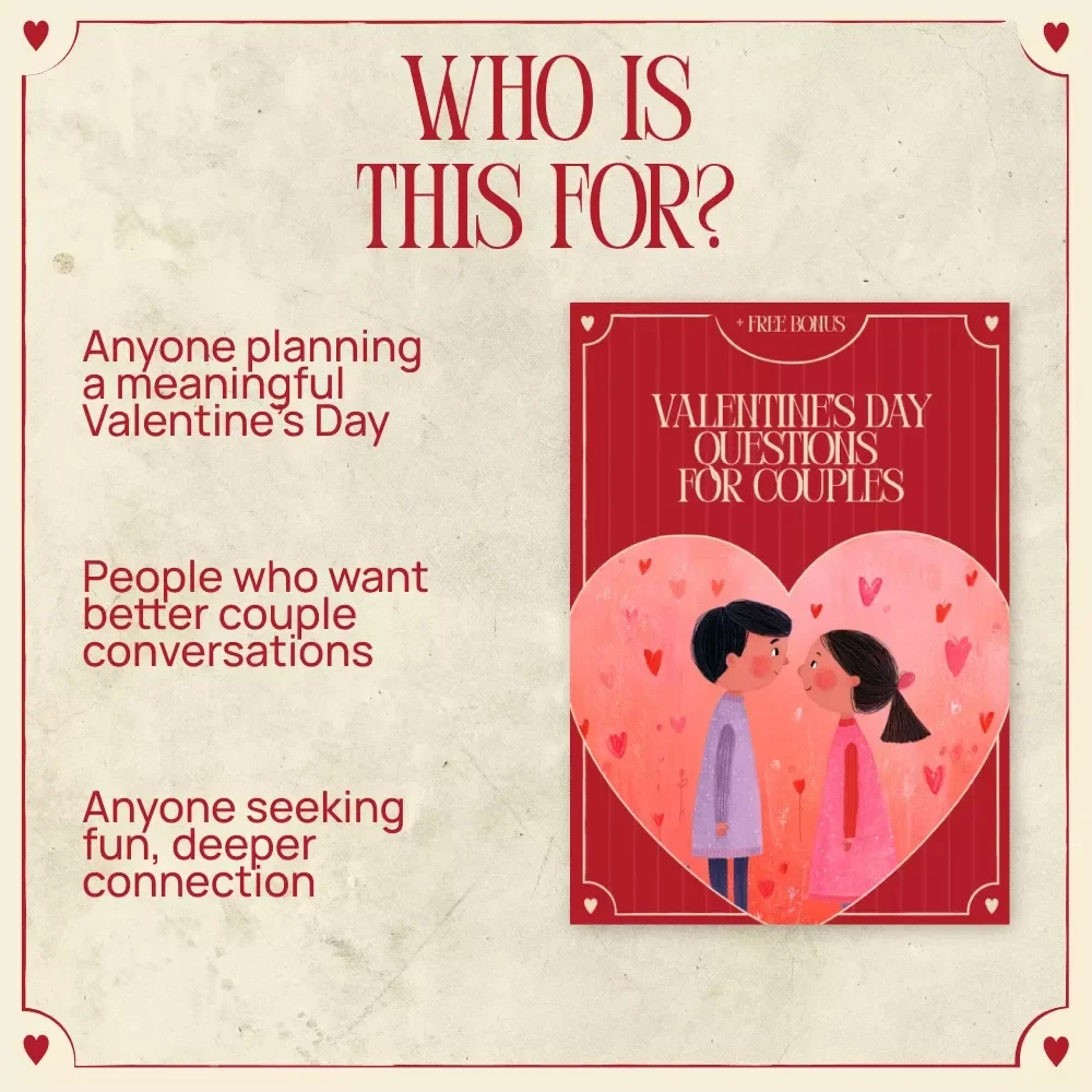 Valentine’s Day Questions – Valentine’s Day Questions for Couples | Deep Conversation Starters, Romantic Prompts & Connection-Building eBook