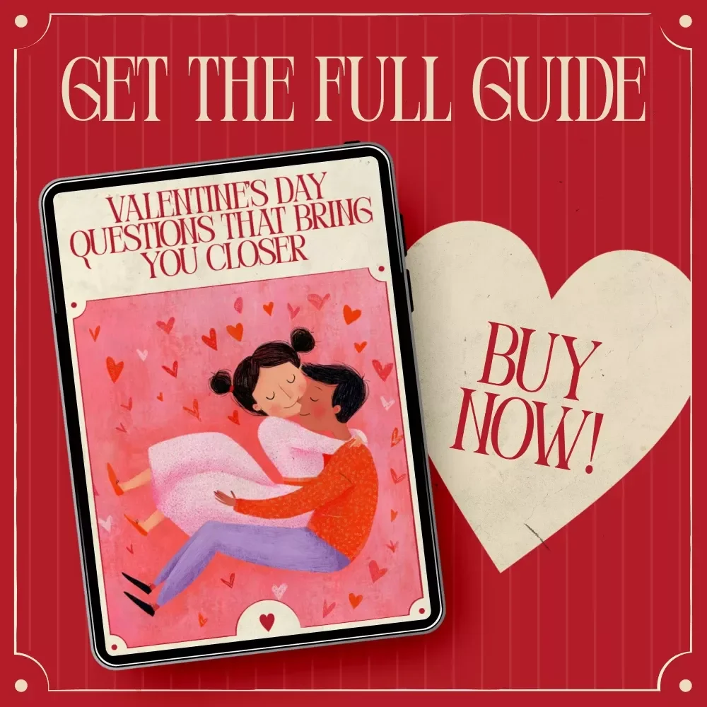 Valentine’s Day Questions That Bring You Closer - Deep Conversation Prompts for Connection