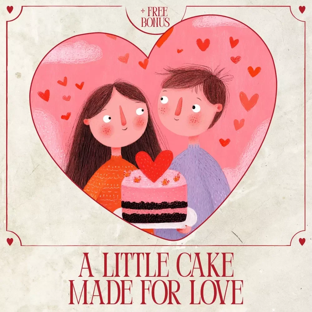 A Little Cake Made for Love – Valentine’s Day Cake for Two Recipe Guide, Cozy Baking Guide, Romantic Dessert for Two, Digital Download