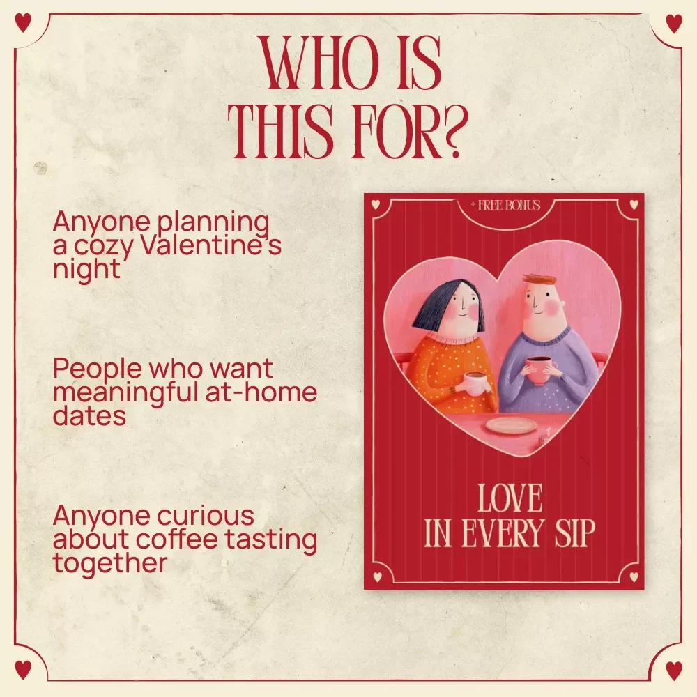 Love in Every Sip – A Romantic Coffee Tasting Guide for Valentine’s Day Coffee Tasting at Home