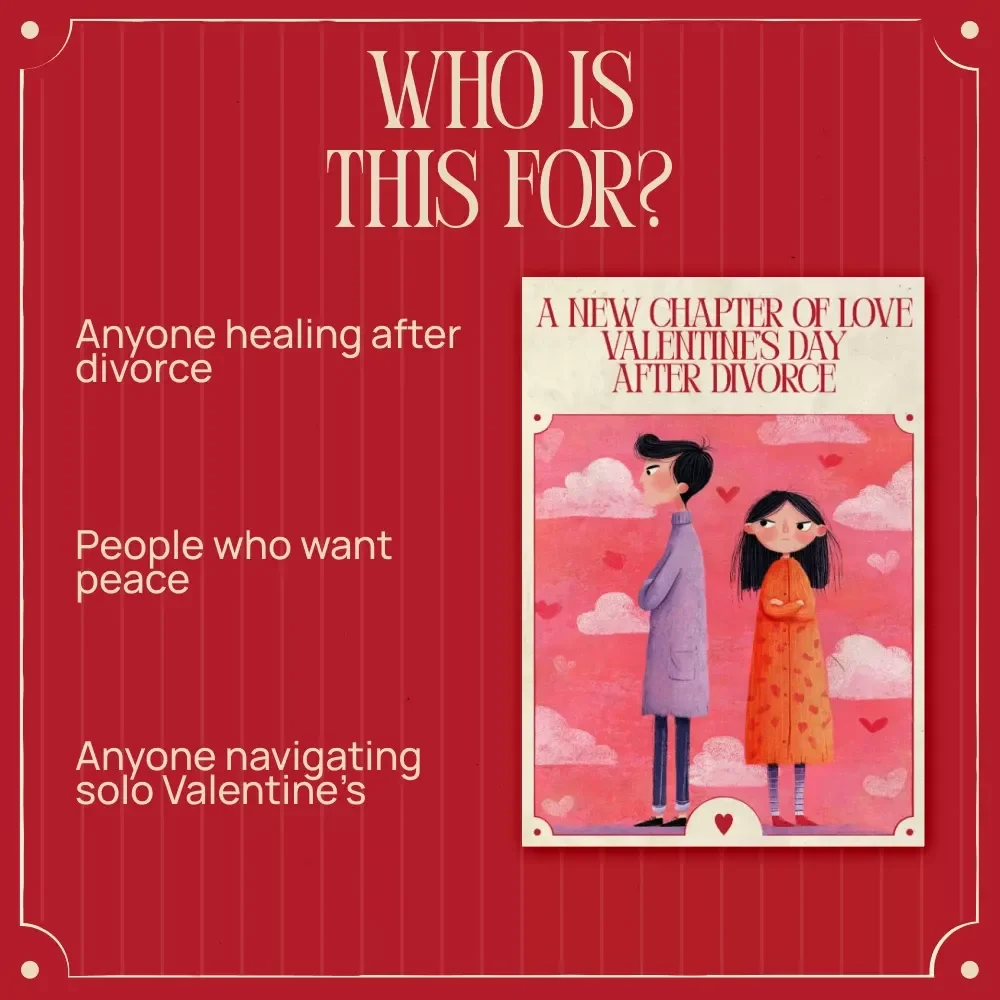 A New Chapter of Love Valentine’s Day After Divorce | Healing Guide for valentine's day after a divorce | Self-Care, Reflection & Fresh Beginnings eBook