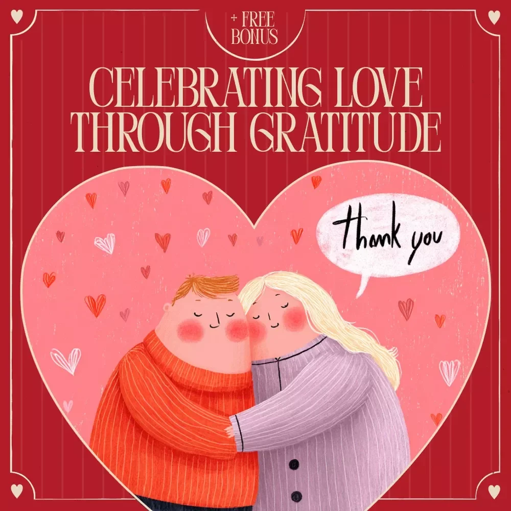 Celebrating Love Through Gratitude – Valentine’s Day Relationship Guide, Gratitude Practice eBook, Couples Reflection Checklist, Appreciation & Connection Digital Download