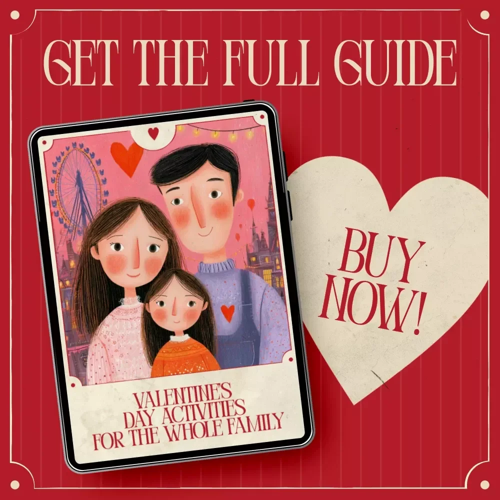 Valentine’s Day Activities for the Whole Family | Fun Family Activities & Valentine's Day with Kids Guide