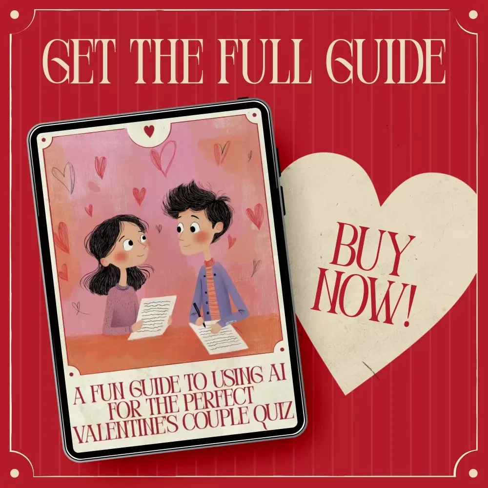 A Fun Guide to Using AI for the Perfect Valentine’s Couple Quiz – AI to Create a Valentine’s Day Couple's Quiz, Romantic Digital Guide