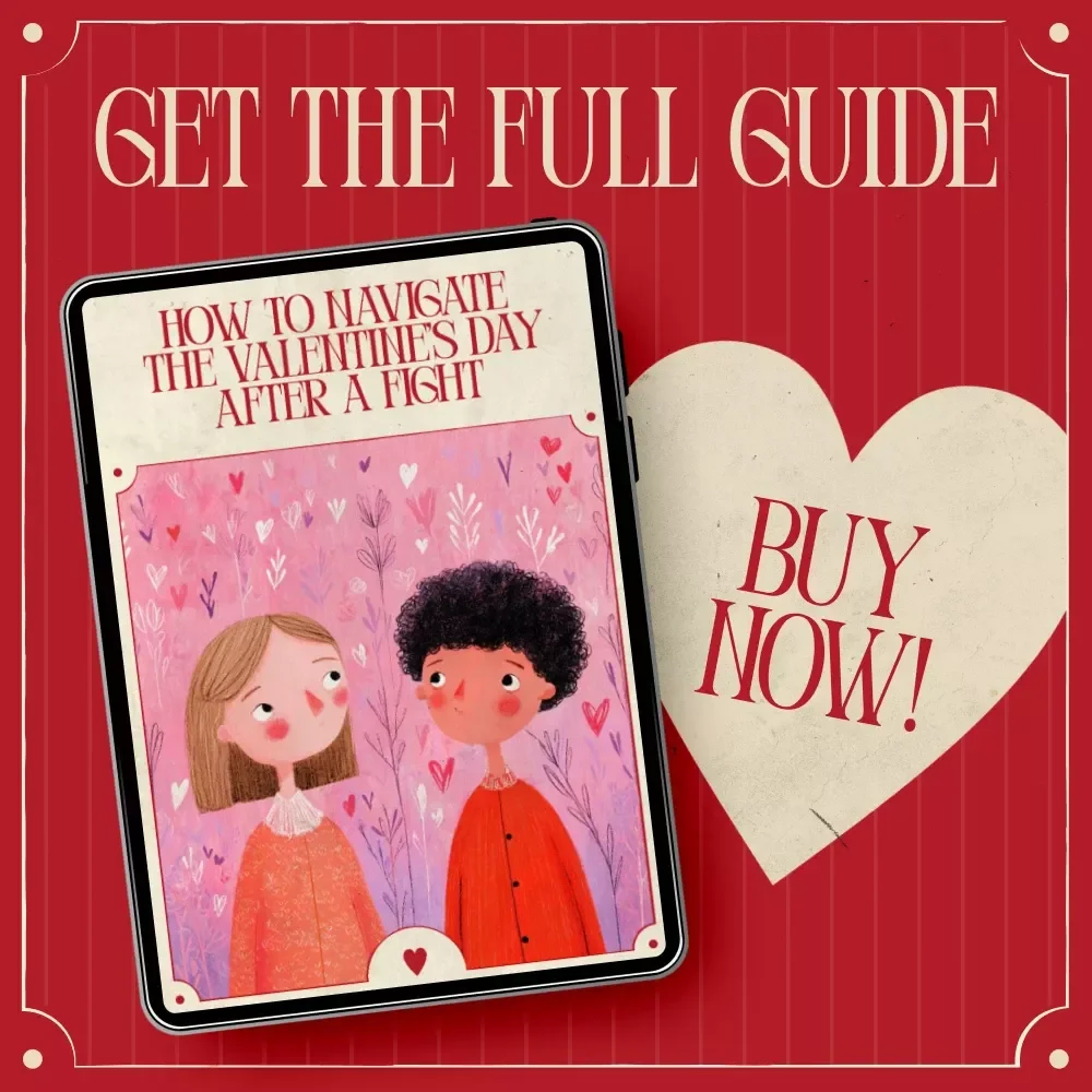 How to Navigate the Valentine’s Day After a Fight – A Relationship Reconnection Guide for Valentine’s Day After a Fight, How to Handle It with Confidence