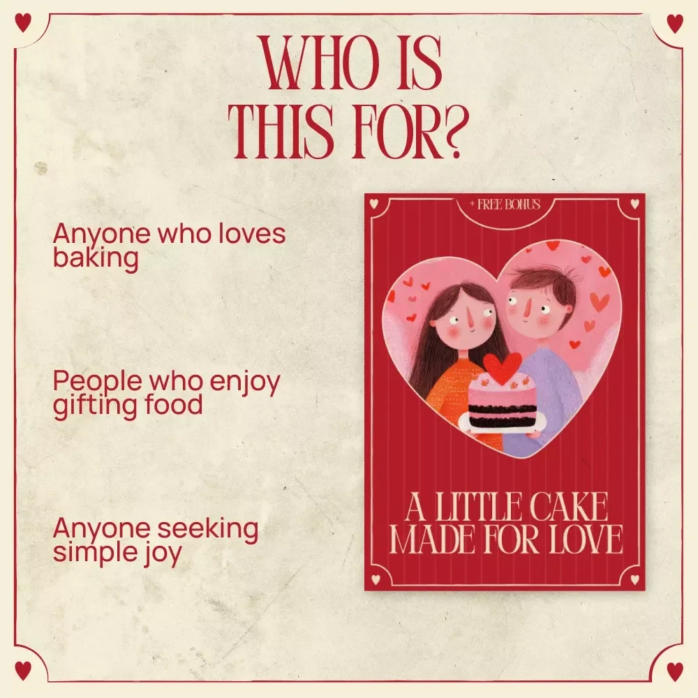 A Little Cake Made for Love – Valentine’s Day Cake for Two Recipe Guide, Cozy Baking Guide, Romantic Dessert for Two, Digital Download