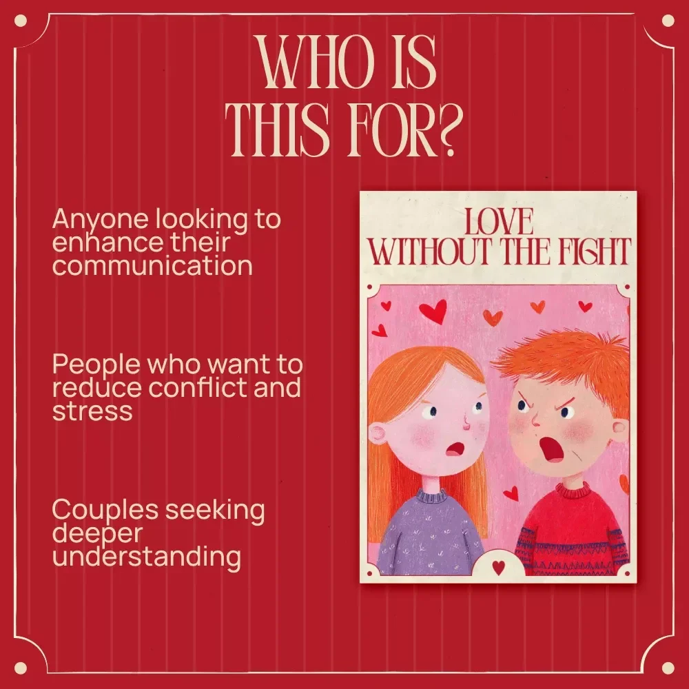 Love Without the Fight: A Valentine’s Day Guide to Better Conversations, Conflict Resolution, and Connection