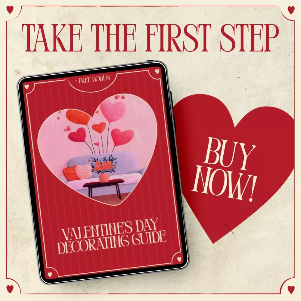 Valentine’s Day Decorating Guide - How to Decorate for Valentine’s Day at Home | Digital Checklist