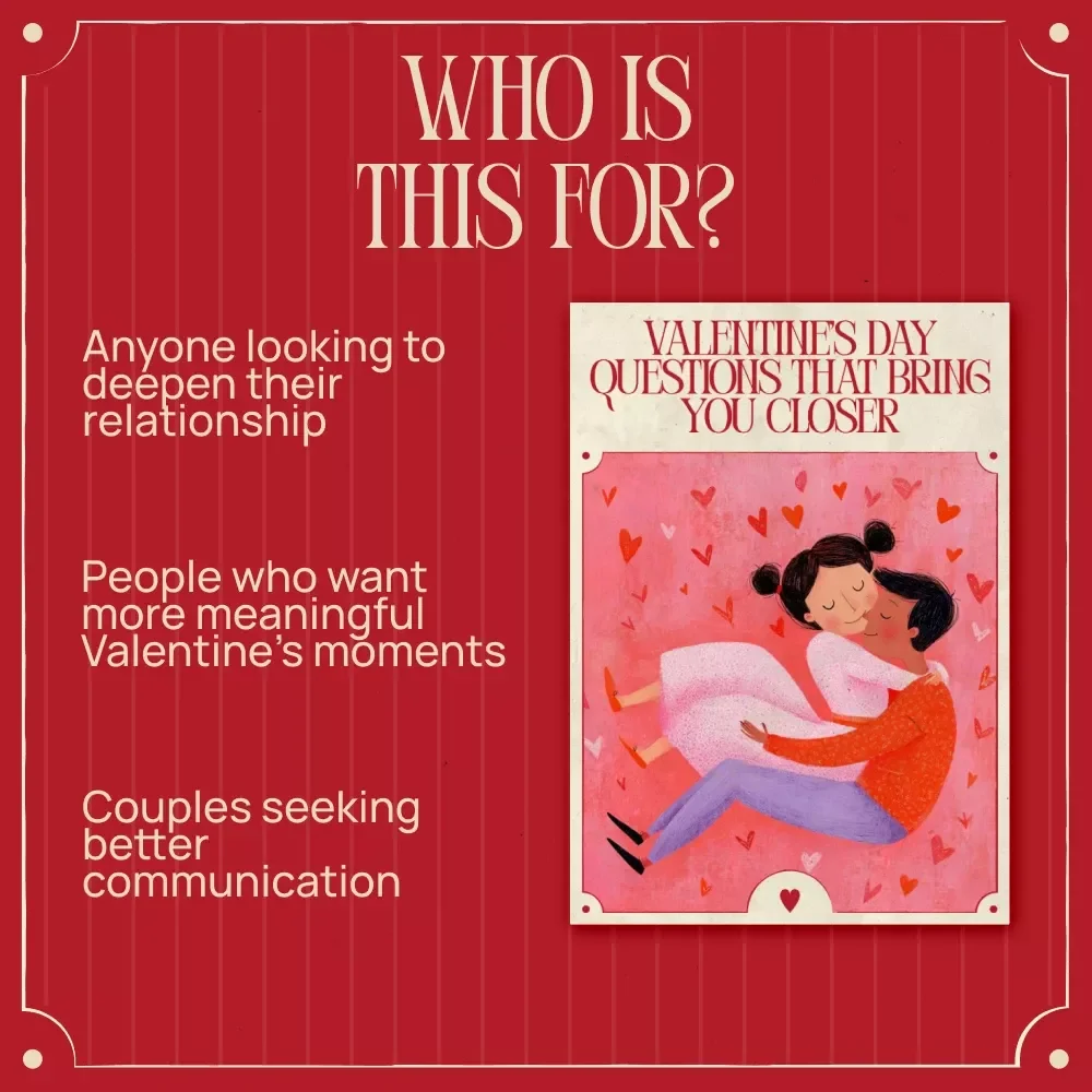 Valentine’s Day Questions That Bring You Closer - Deep Conversation Prompts for Connection