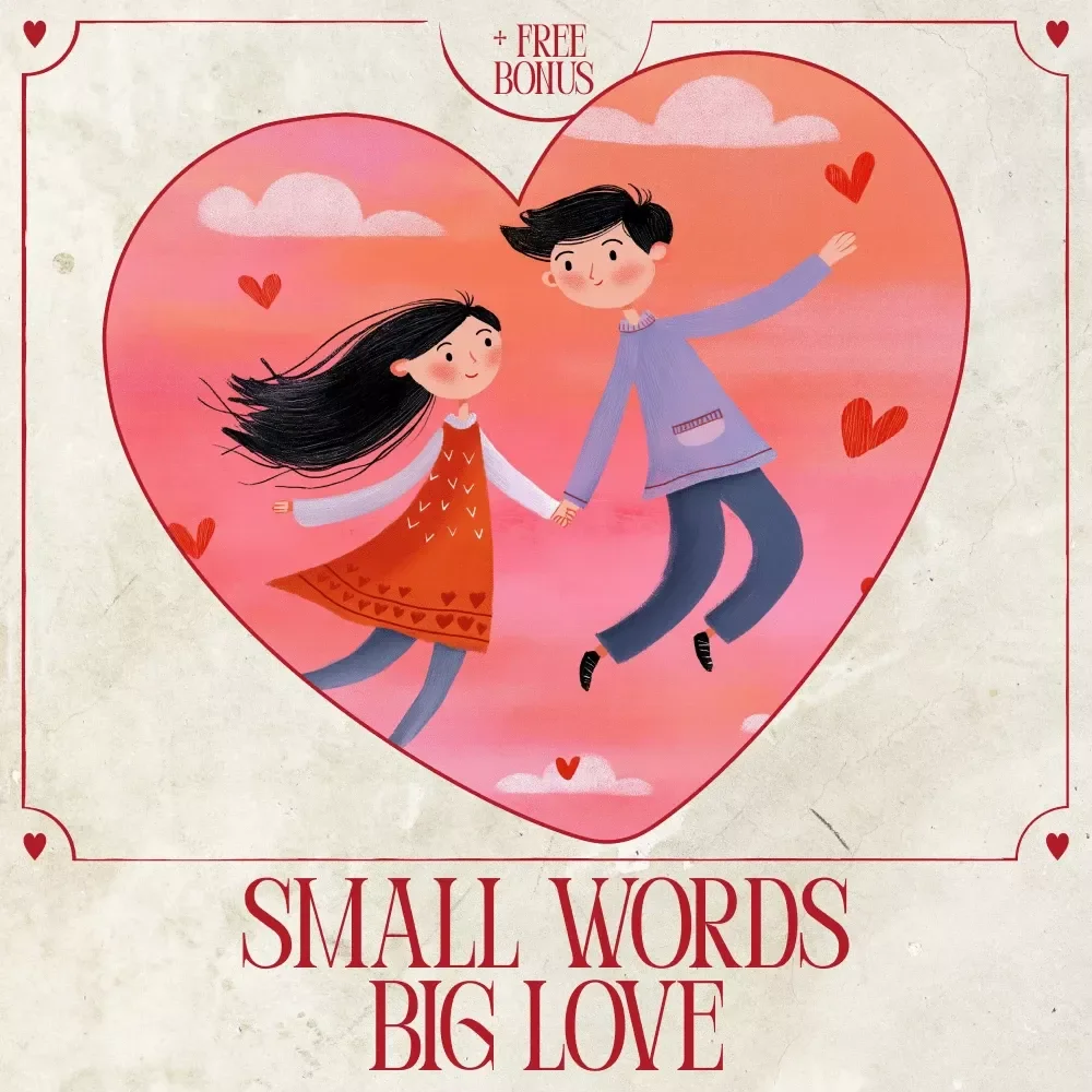 Small Words Big Love: Valentine’s Day Appreciation Prompts, AI Tips, & Habit Building Guide for Deeper Connection