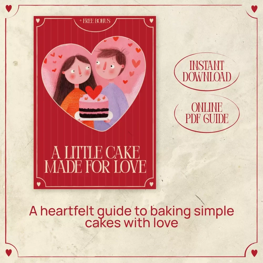 A Little Cake Made for Love – Valentine’s Day Cake for Two Recipe Guide, Cozy Baking Guide, Romantic Dessert for Two, Digital Download