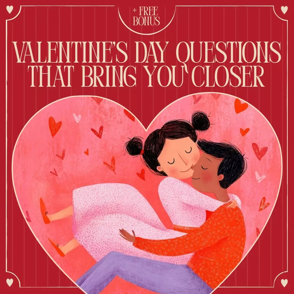 Valentine’s Day Questions That Bring You Closer - Deep Conversation Prompts for Connection