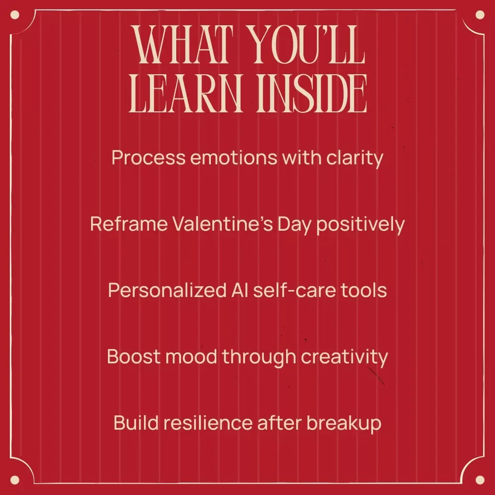 Healing Hearts with AI: Valentine’s Day After a Breakup | eBook Guide with AI Coping Ideas for Valentine’s Day After Breakup, Self-Love & Emotional Healing