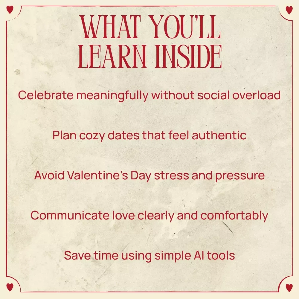 Valentine’s Day for Introverts – A Low-Key Valentine’s Guide, Cozy Date Ideas, Thoughtful Gifts & AI Tools for Stress-Free Love