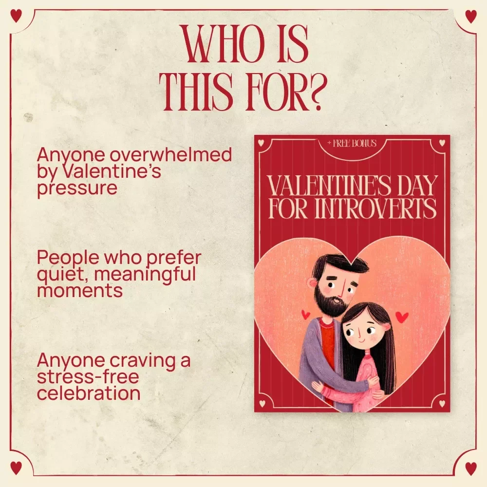 Valentine’s Day for Introverts – A Low-Key Valentine’s Guide, Cozy Date Ideas, Thoughtful Gifts & AI Tools for Stress-Free Love