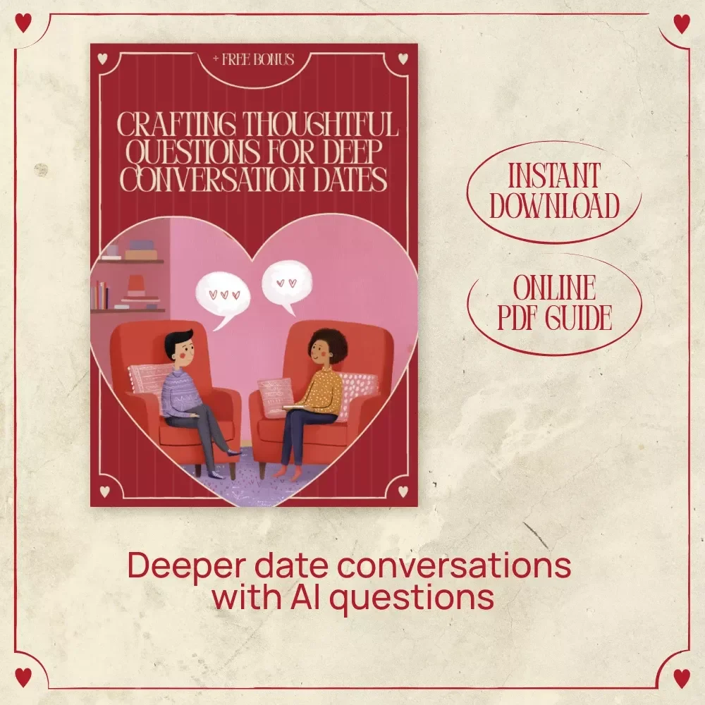 Crafting Thoughtful Questions for Deep Conversation Dates – AI-Powered Guide to Meaningful Connection & Intentional Dating