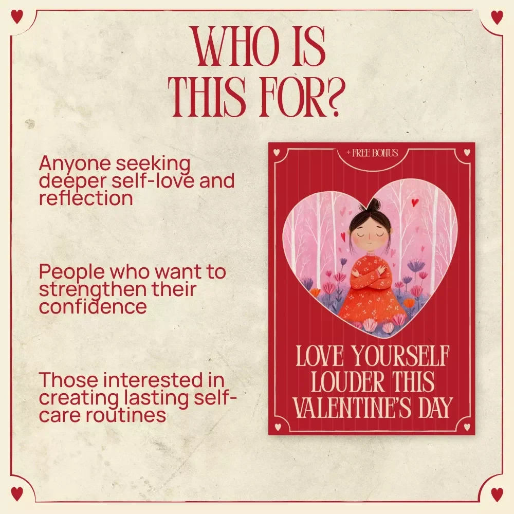 Love Yourself Louder This Valentine’s Day: A Self-Love Guide, Journal Prompts & Rituals eBook