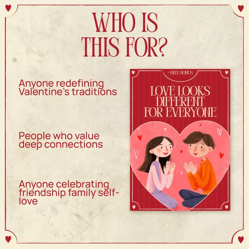 Love Looks Different for Everyone – A Heartfelt Guide to valentine's day celebrating other types of love