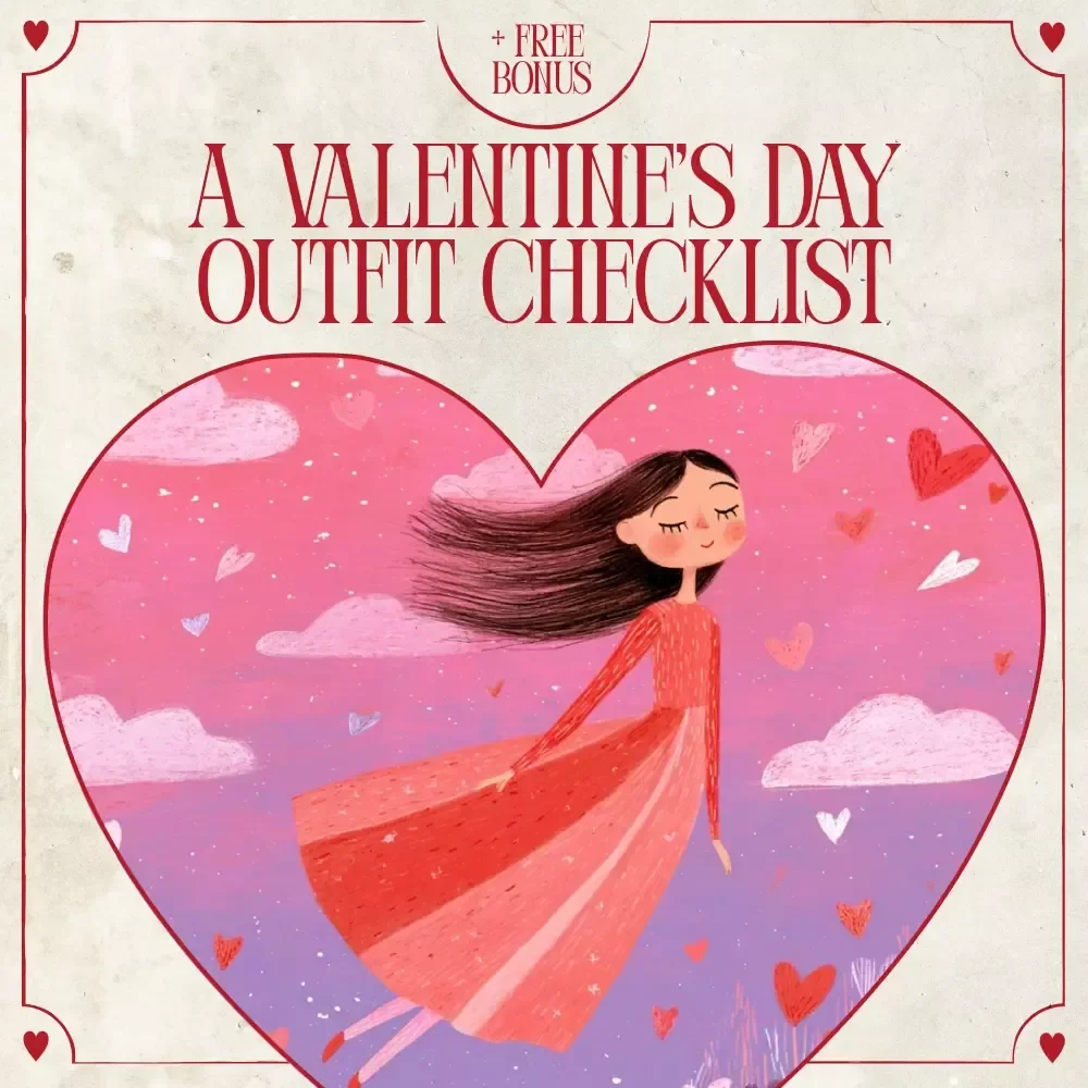 A Valentine’s Day Outfit Checklist | Stress-Free Valentine’s Day Dress Outfit Ideas | Printable Style Guide Download