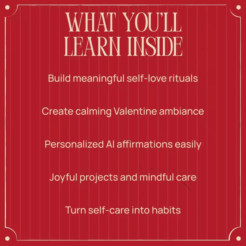 AI-Powered Valentine’s Day Ideas for One – Self Love Valentine’s Day Ideas with AI | Digital Ebook for Solo Celebration, Mindful Rituals & Personalized Self-Care