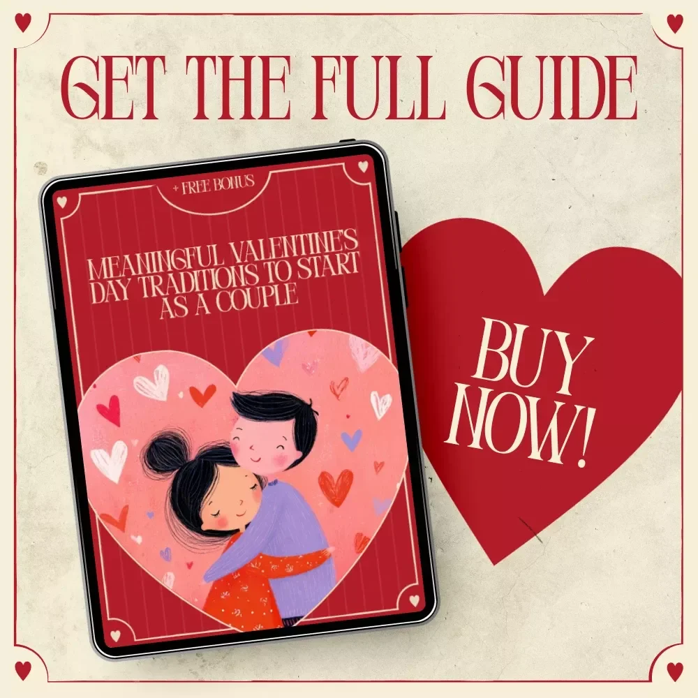 Meaningful Valentine’s Day Traditions to Start as a Couple: The Ultimate Guide to Valentine’s Day Traditions to Start as a Couple eBook
