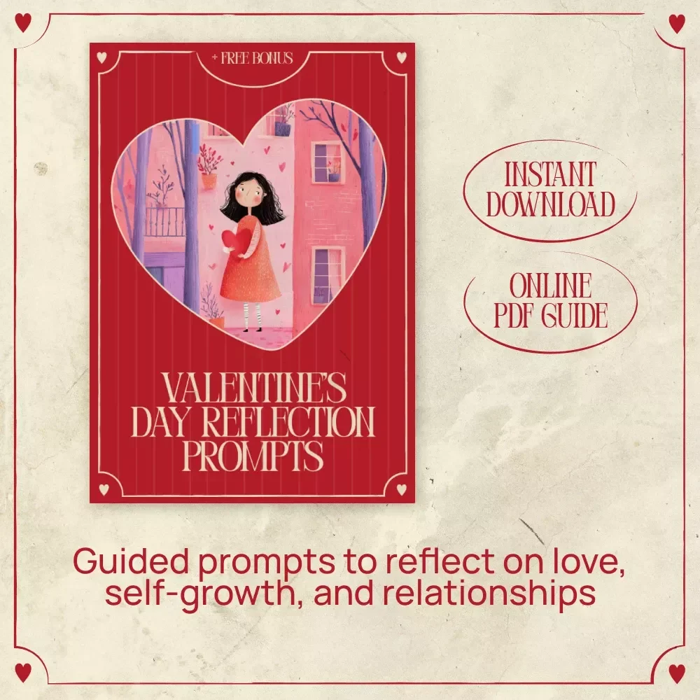 Valentine’s Day Reflection Prompts – Guided eBook for Self-Love, Relationships & Mindful Journaling