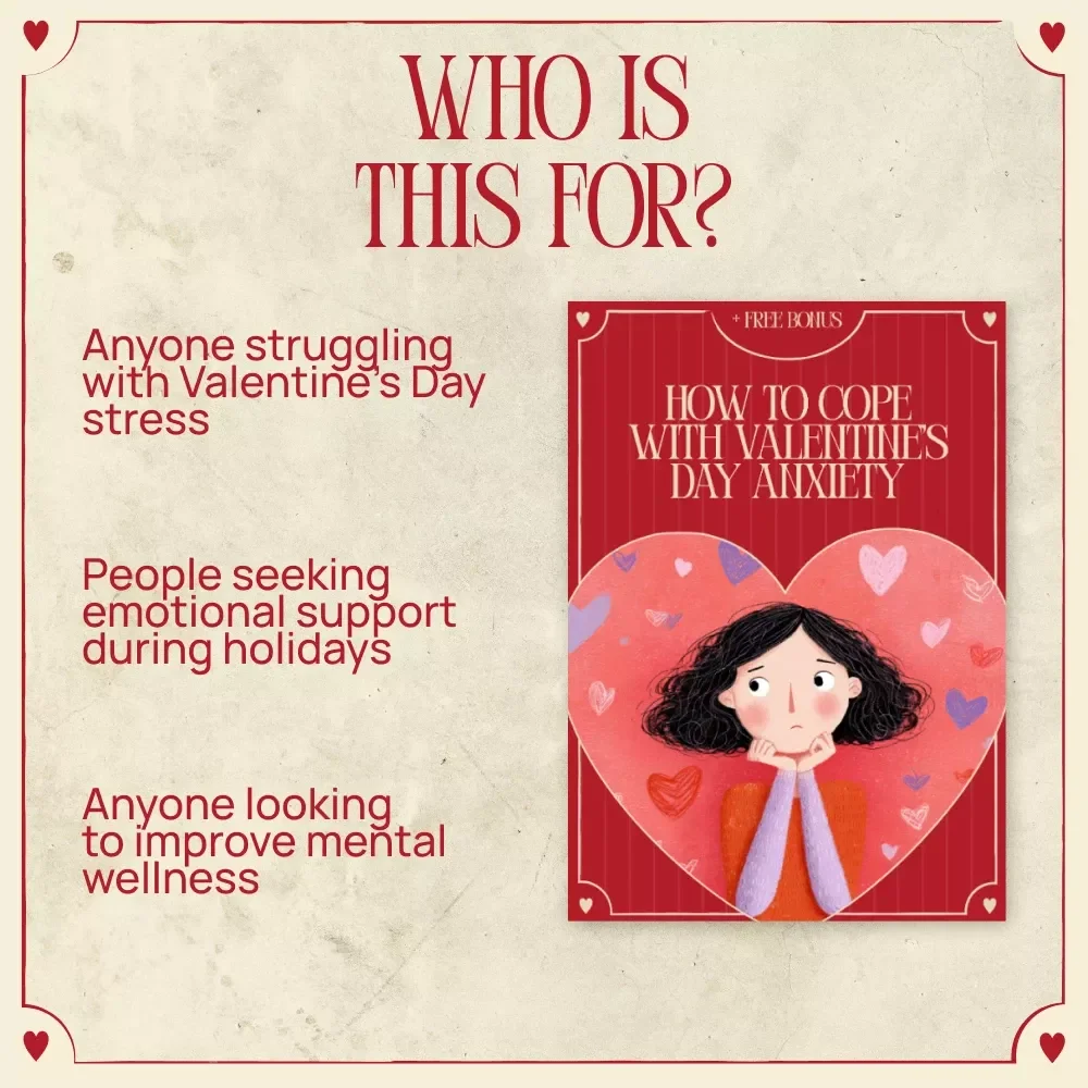 How to Cope with Valentine’s Day Anxiety - Your Ultimate Guide to Overcoming Valentine's Day Stress