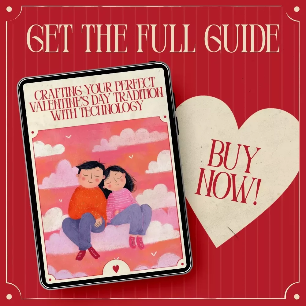 Crafting Your Perfect Valentine’s Day Tradition with Technology – AI-Powered eBook Guide to Generate Ideas for an Annual Valentine’s Day Tradition