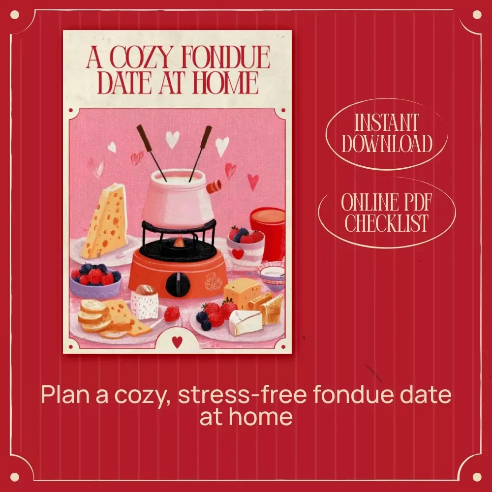 A Cozy Fondue Date at Home – Romantic Checklist for Couples, Valentine’s Day Fondue Set Ideas, Easy At-Home Date Night Download