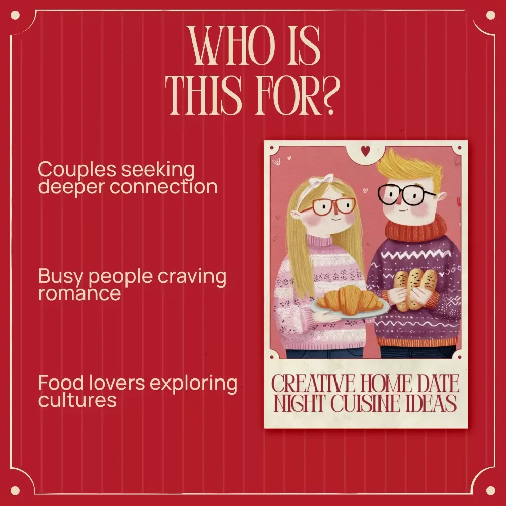 Creative Home Date Night Cuisine Ideas | Romantic eBook for Different Cuisines Dinner Date at Home Ideas | Global Dinner Themes, Menu Planning & AI Tips