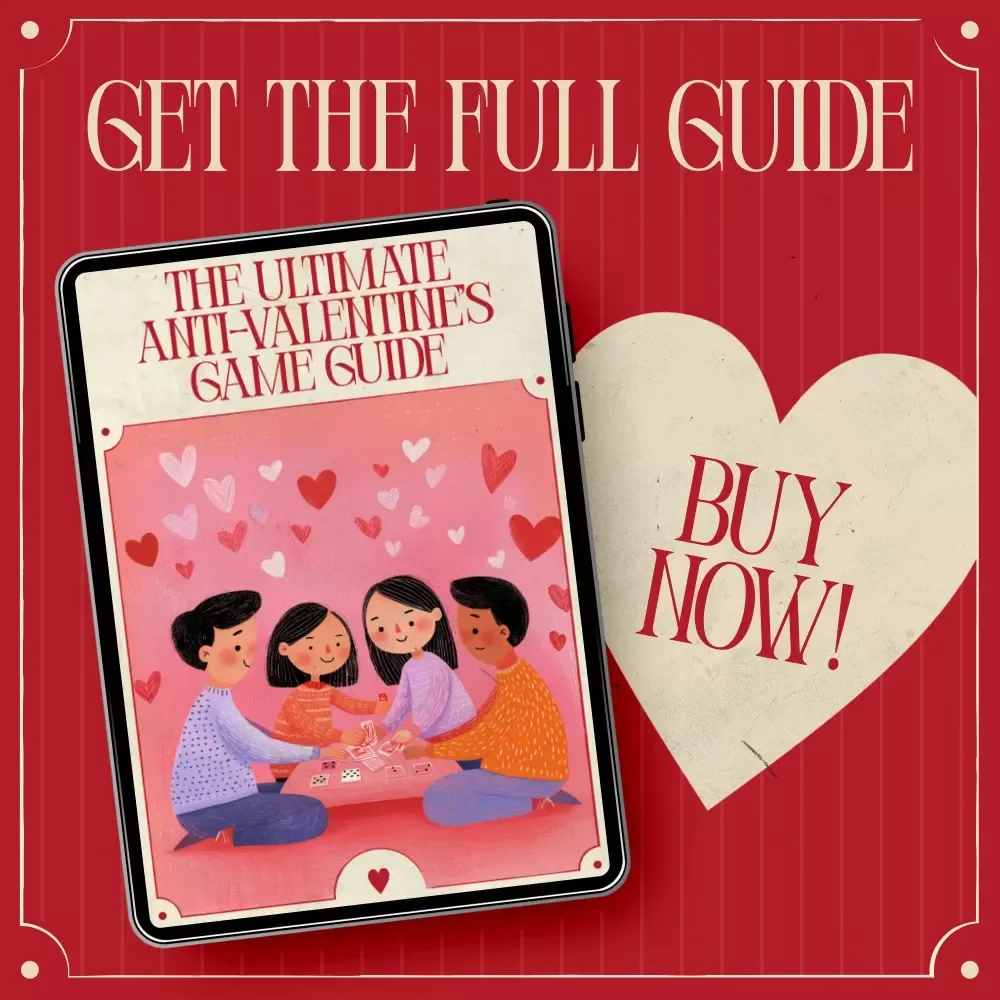 The Ultimate Anti-Valentine’s Game Guide – Games for an Anti Valentine’s Party, Printable Party Guide, Digital Download for Singles & Friends