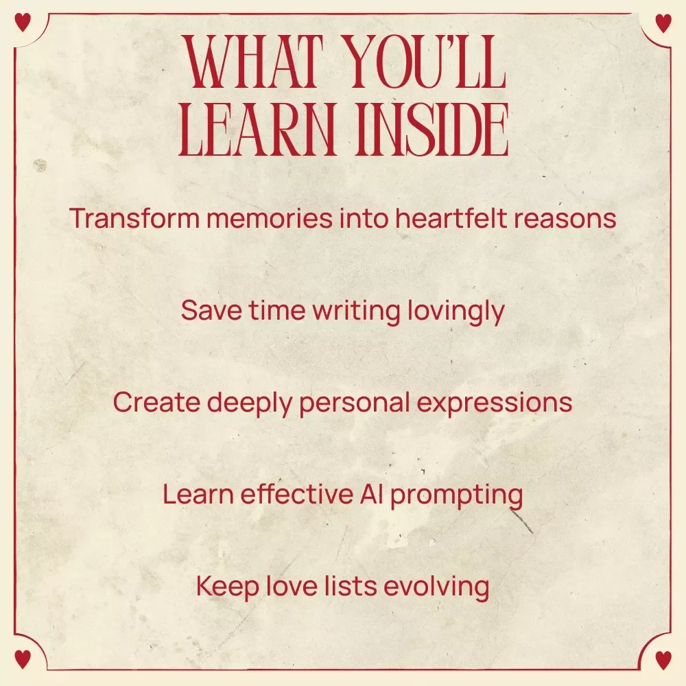 Using AI to Craft Your ‘Reasons I Love You’ List with Memories | Romantic Digital Guide for Personalized Love Notes