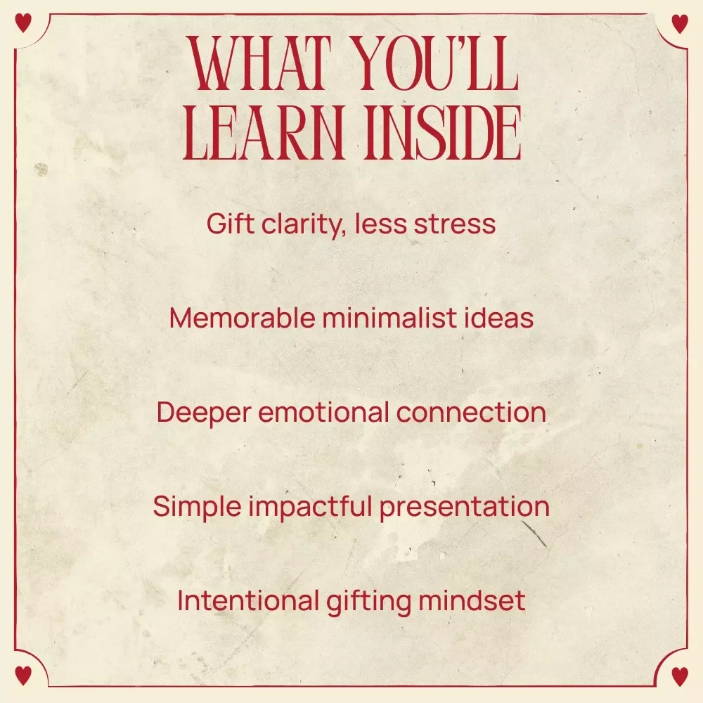 Less Stuff More Meaning – A Thoughtful Guide to Valentine’s Day Minimalist Gift Ideas, Intentional Love & Meaningful Giving