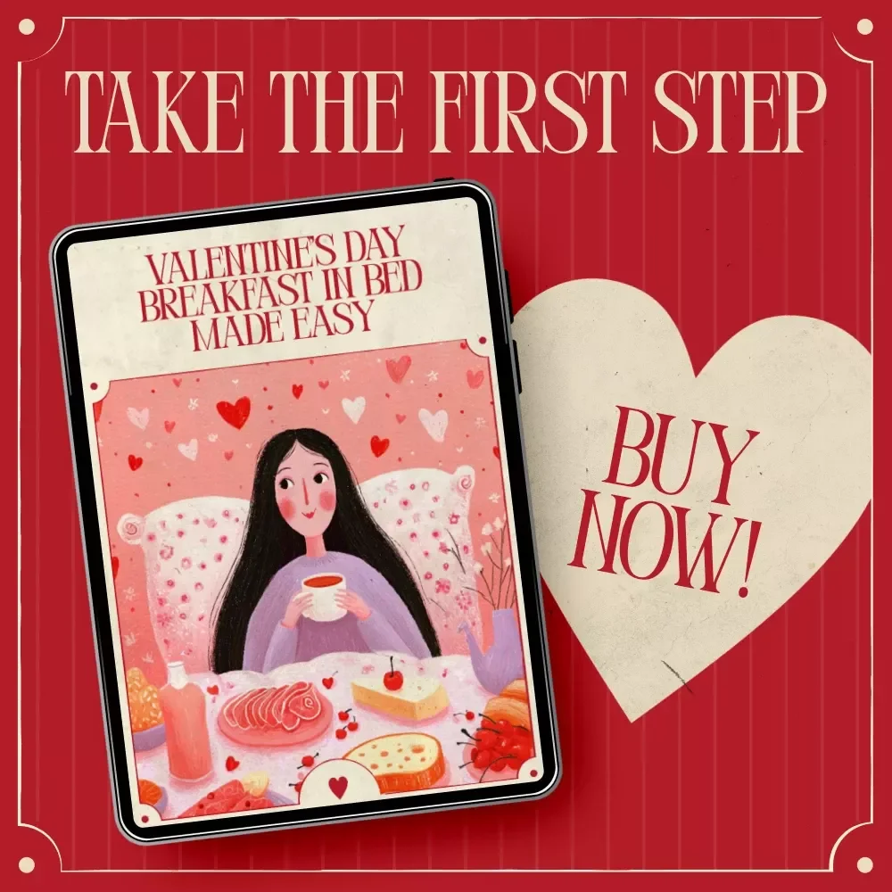 Valentine’s Day Breakfast in Bed Made Easy – Checklist for Romantic Valentine’s Day Breakfast in Bed Ideas