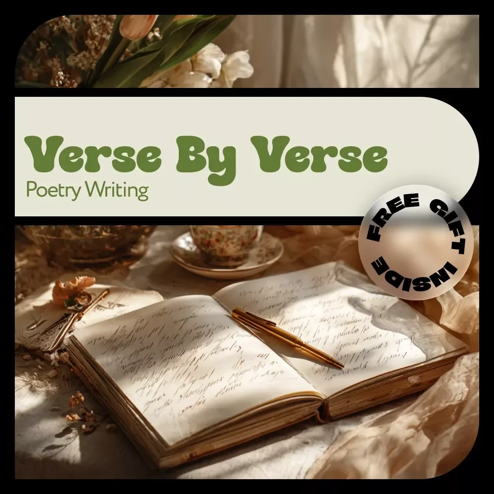 Verse by Verse Poetry Writing Ebook – A Beginner-Friendly Guide on how to take up poetry writing, Creative Expression, Poetic Forms & Daily Inspiration