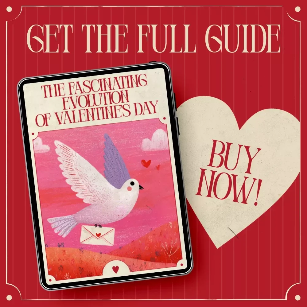 The Fascinating Evolution of Valentine’s Day – Ebook on History of Love, Traditions & How Valentine’s Day Evolved Over Time