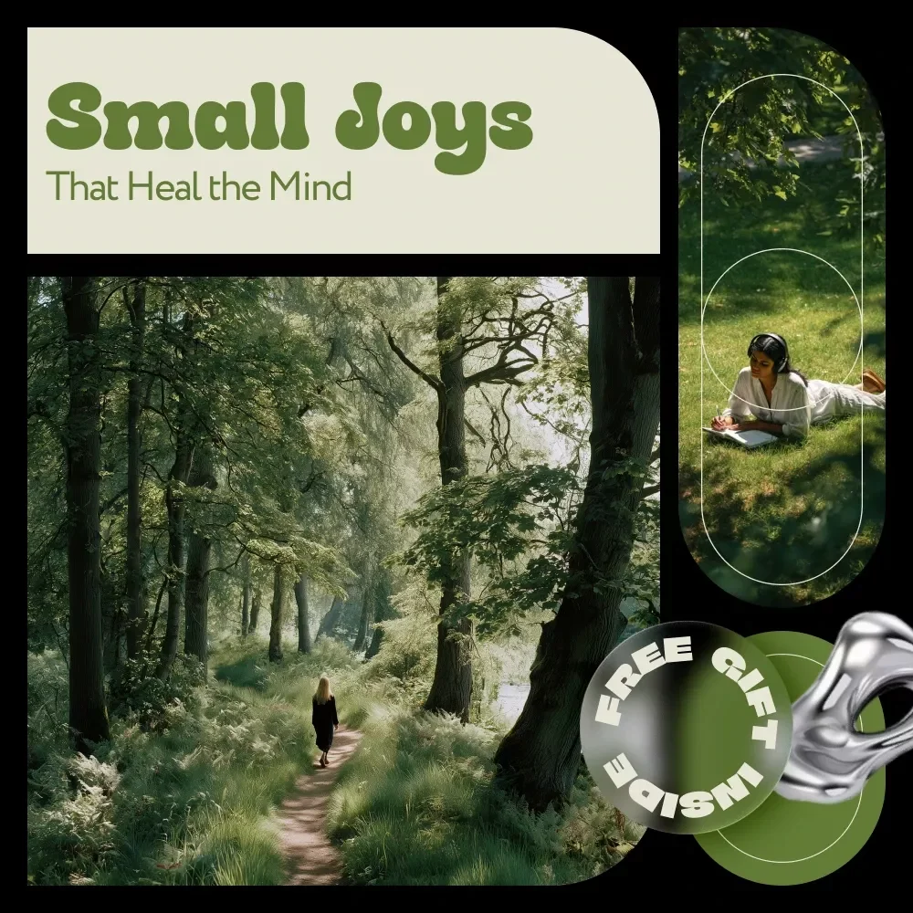 Small Joys That Heal the Mind – A Gentle Guide to Hobby Ideas for Mental Health, Mindful Living, and Emotional Balance (Digital eBook)