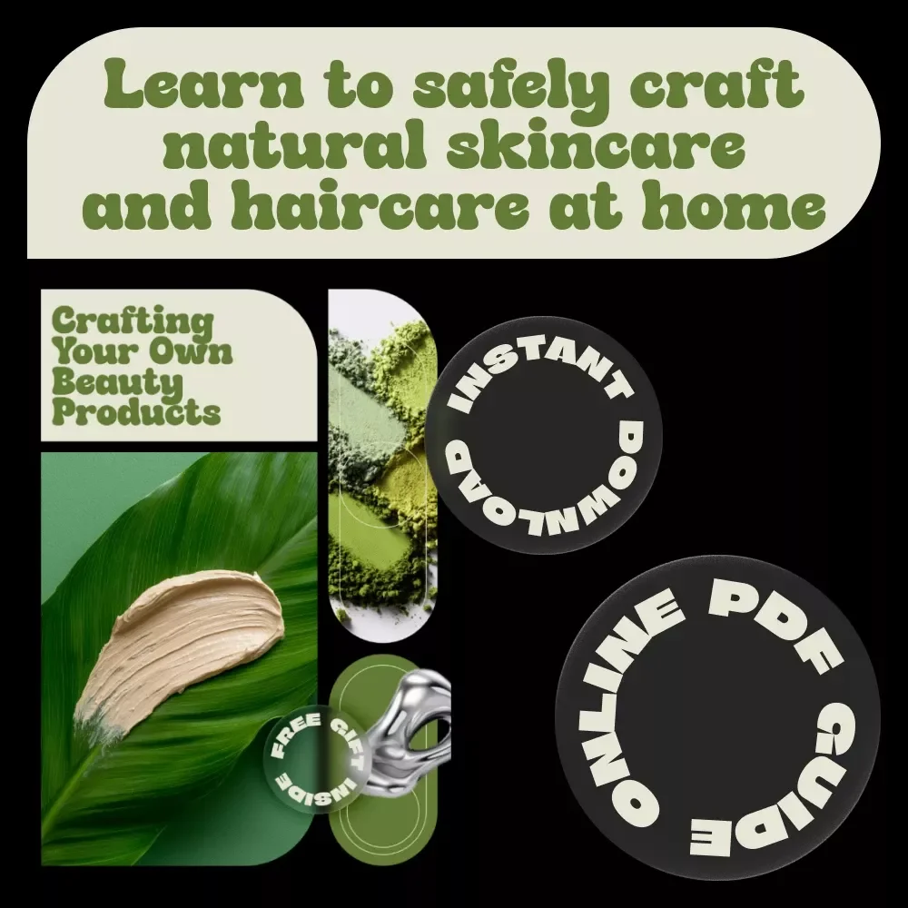 Crafting Your Own Beauty Products – Natural Beauty Product Crafting Guide for DIY Skincare, Haircare & Clean Beauty Beginners