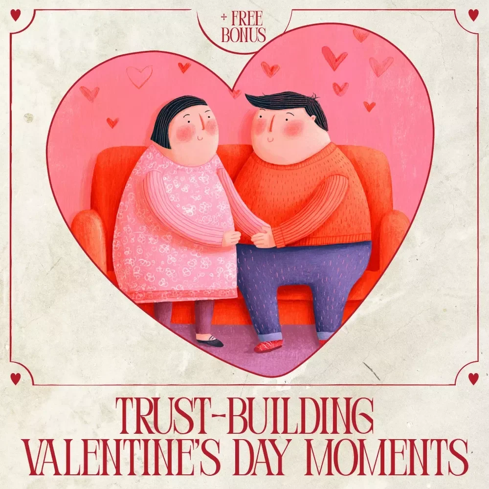 Trust-Building Valentine’s Day Moments – A Guided Ebook of Valentine’s Day Activities That Deepen Trust, Emotional Connection & Meaningful Couple Experiences