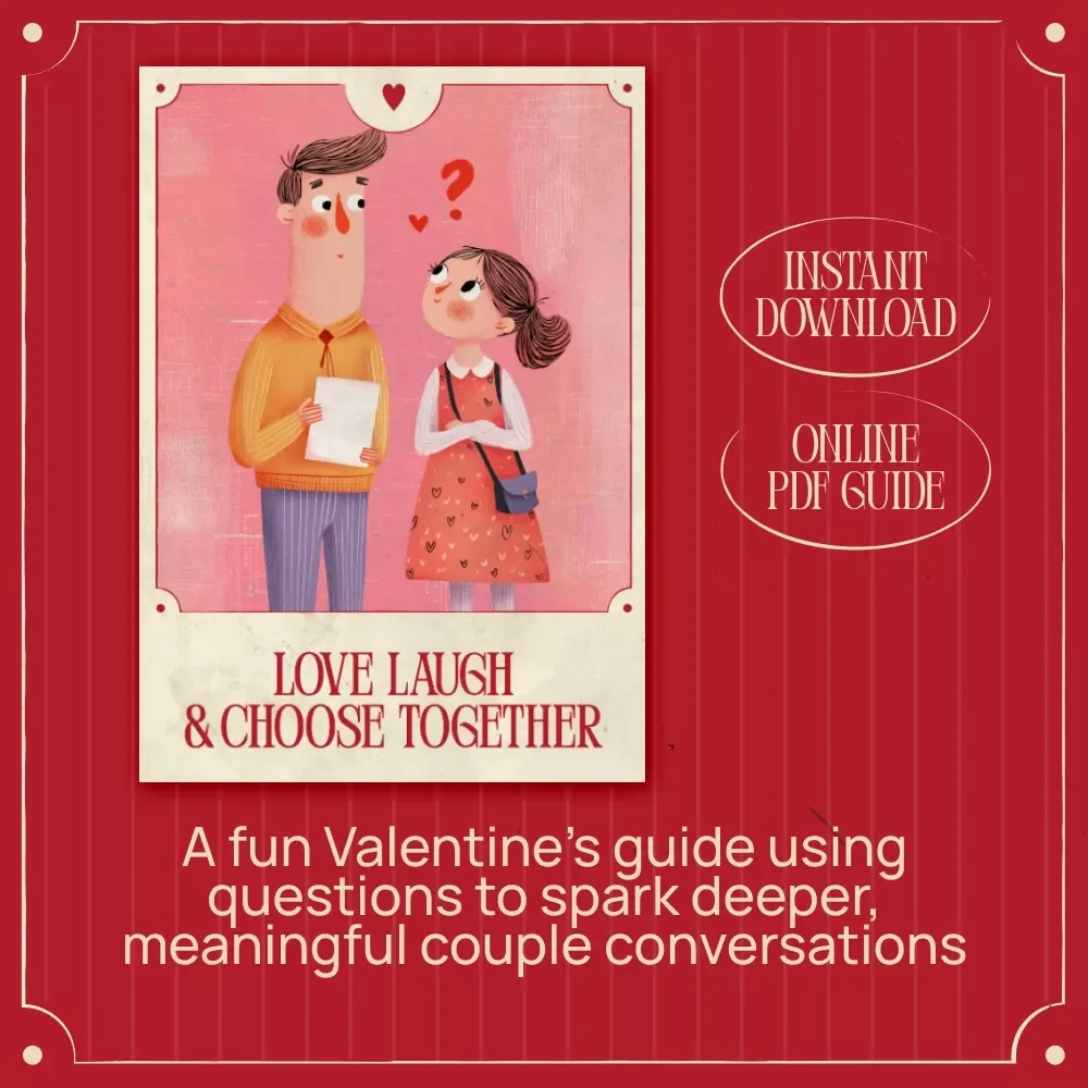 Love Laugh and Choose Together – Valentine’s Day Guide with Valentine’s Day Would You Rather Questions for Couples & Date Night Connection