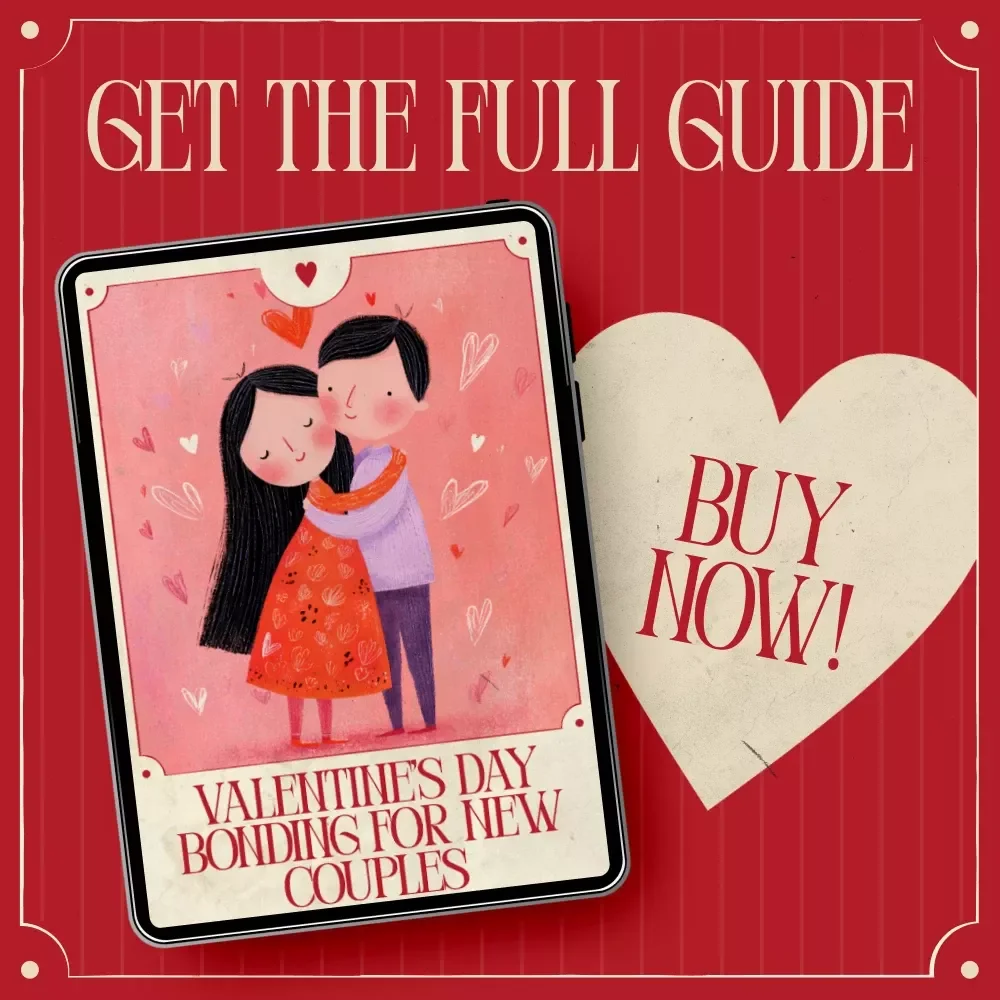 Valentine’s Day Bonding for New Couples | Ebook Guide with Valentine’s Day Bonding Activities for New Couples