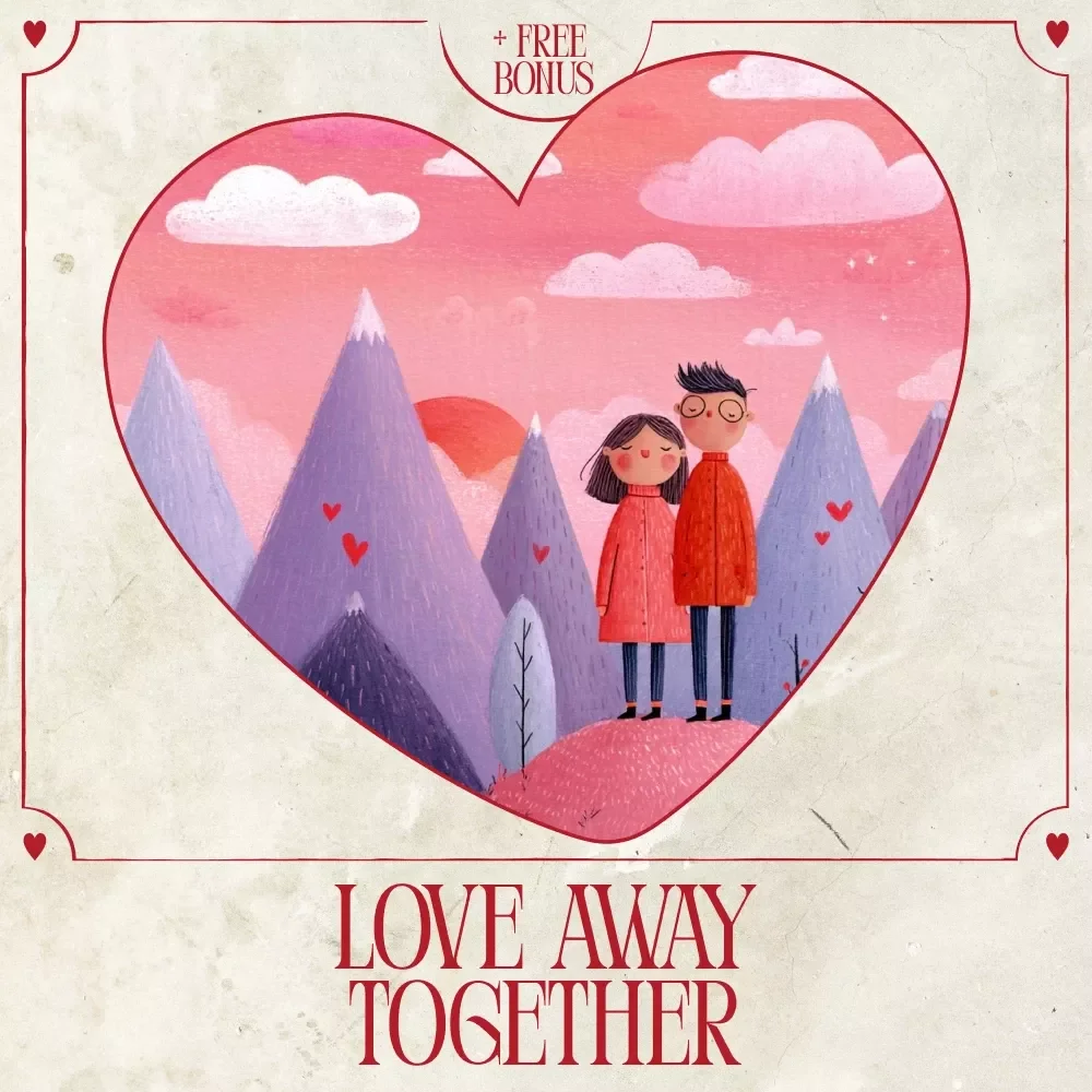 Love Away Together – A Romantic Planning Guide with Couples Retreat Ideas for Valentine’s | Digital Download