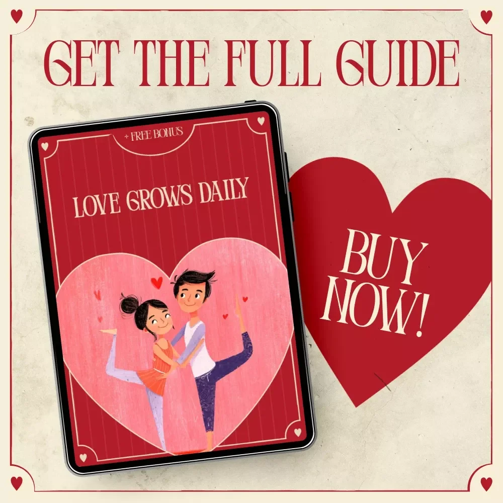 Love Grows Daily: Relationship Guide, Valentine’s Day Reset, Habit Tracker, Emotional Closeness eBook & Daily Micro Habits Checklist